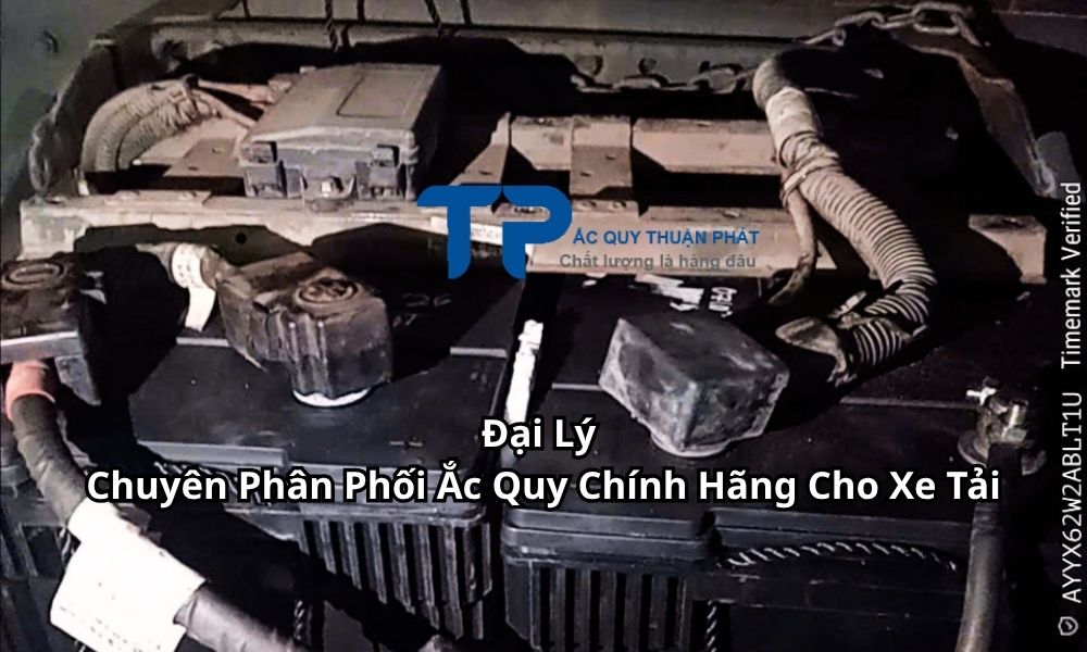 Đại Lý Chuyên Phân Phối Ắc Quy Chính Hãng Cho Xe Tải