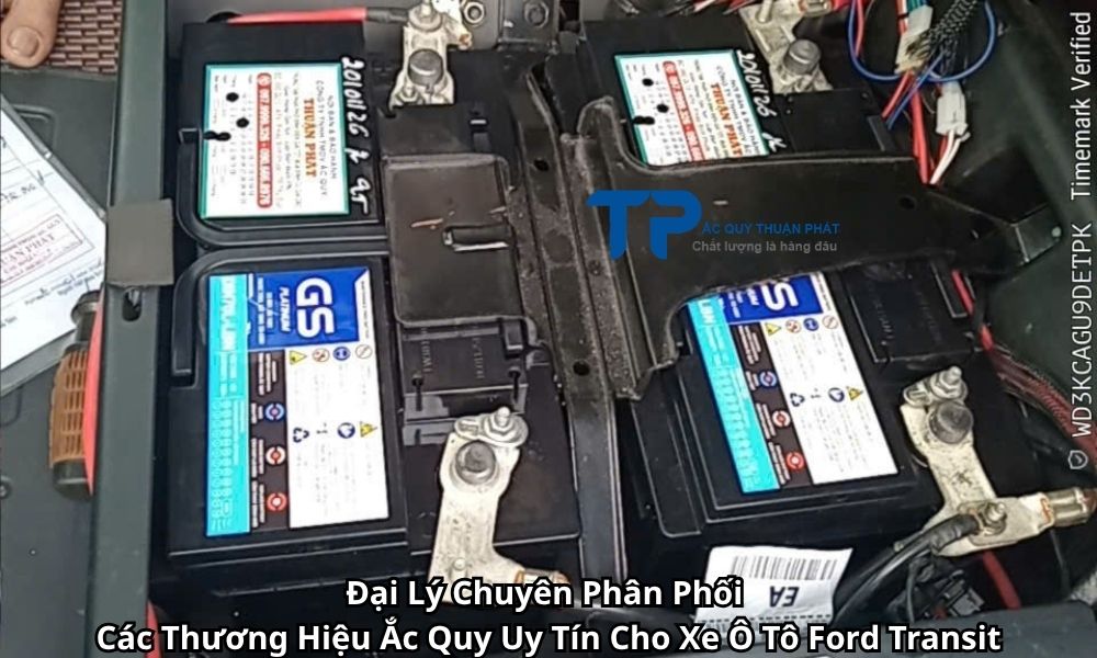 Đại Lý Chuyên Phân Phối Các Thương Hiệu Ắc Quy Uy Tín Cho Xe Ô Tô Ford Transit
