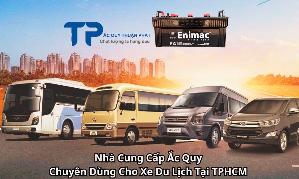Nhà Cung Cấp Ắc Quy Chuyên Dùng Cho Xe Du Lịch Tại TPHCM