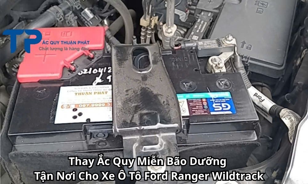 Thay Ắc Quy Miễn Bão Dưỡng Tận Nơi Cho Xe Ô Tô Ford Ranger Wildtrack