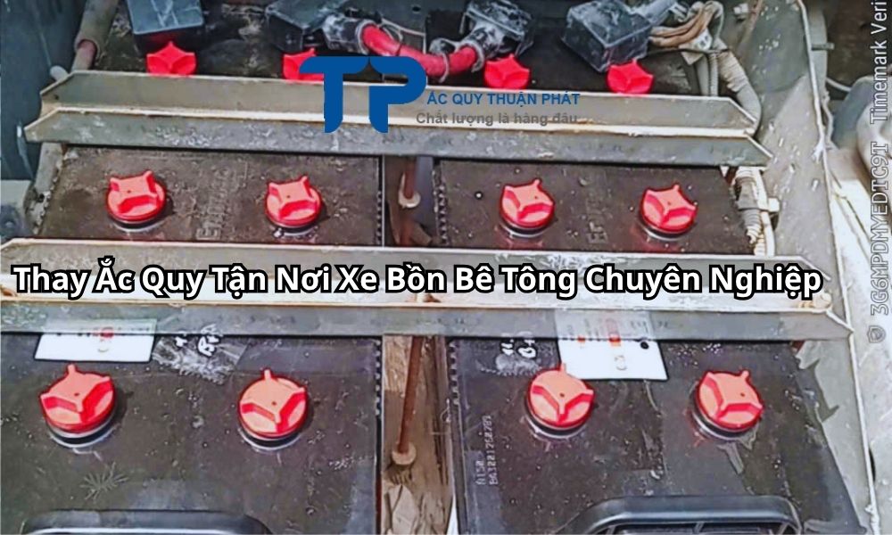 Thay Ắc Quy Tận Nơi Xe Bồn Bê Tông Chuyên Nghiệp