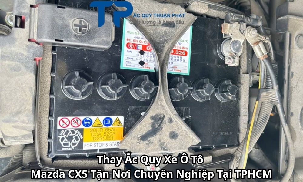 Thay Ắc Quy Xe Ô Tô Mazda CX5 Tận Nơi Chuyên Nghiệp Tại TPHCM
