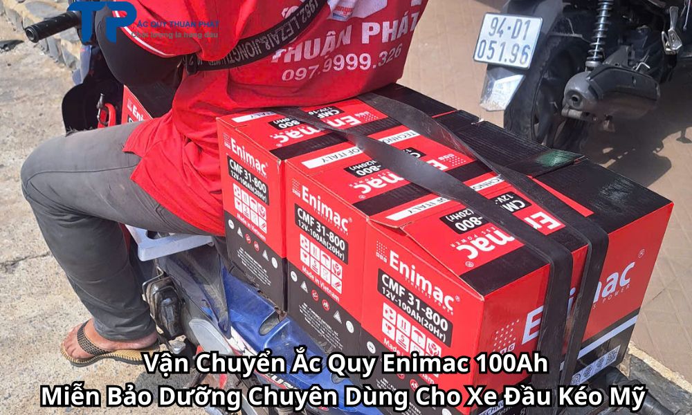 Vận Chuyển Ắc Quy Enimac 100AhMiễn Bảo Dưỡng Chuyên Dùng Cho Xe Đầu Kéo Mỹ