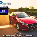 Ắc Quy Chuyên Dùng Cho Xe Ô Tô Mazda 2