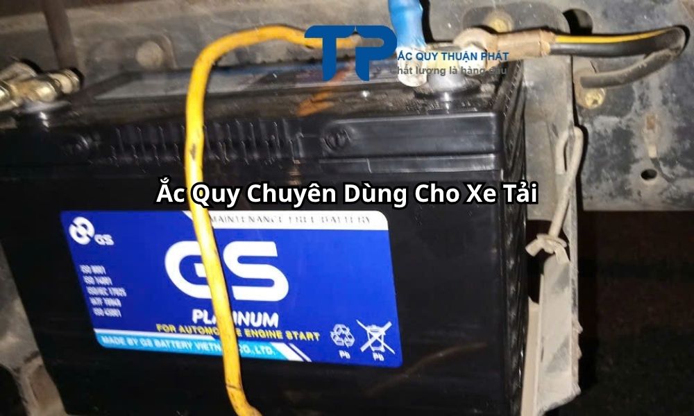 Ắc Quy Chuyên Dùng Cho Xe Tải