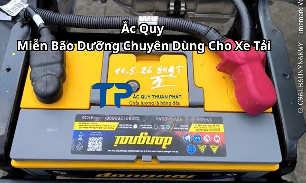 Ắc Quy Miễn Bão Dưỡng Chuyên Dùng Cho Xe Tải
