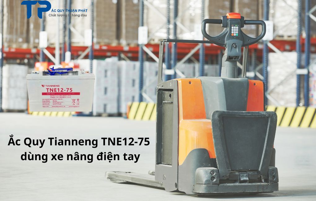 Ắc Quy Tianneng TNE12-75 dùng xe nâng điện tay