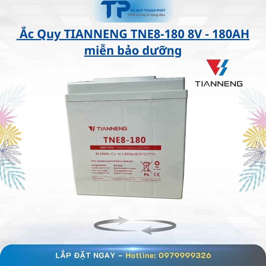 Ắc Quy Tianneng TNE8-180 8V - 180AH miễn bảo dưỡng