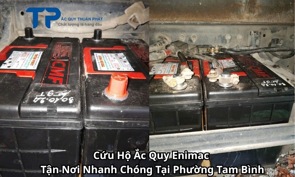 Cứu Hộ Ắc Quy Enimac Tận Nơi Nhanh Chóng Tại Phường Tam Bình