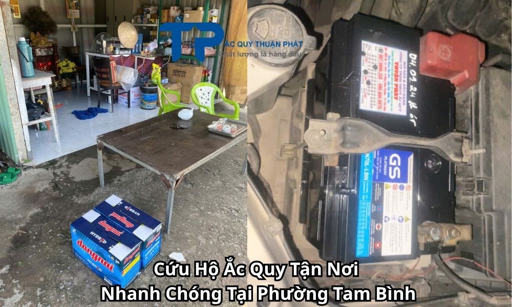 Cứu Hộ Ắc Quy Tận Nơi Nhanh Chóng Tại Phường Tam Bình