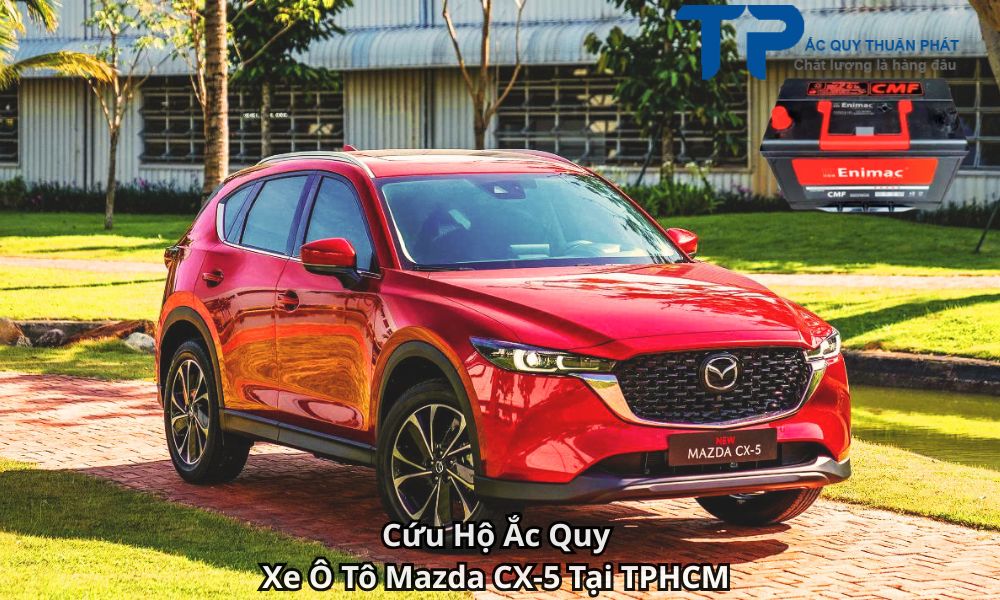 Cứu Hộ Ắc Quy Xe Ô Tô Mazda CX-5 Tại TPHCM
