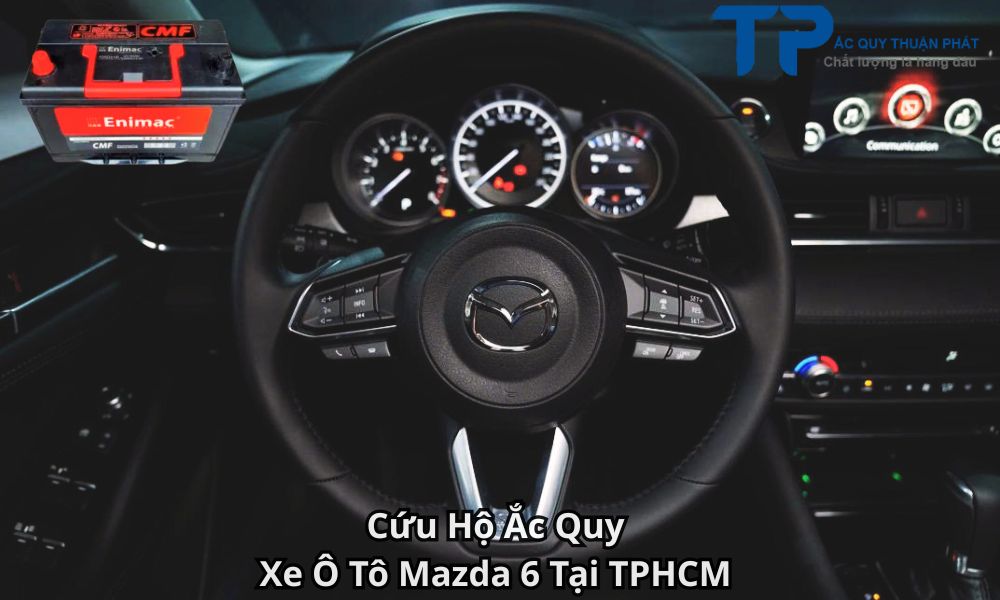 Cứu Hộ Ắc Quy Xe Ô Tô Mazda 6 Tại TPHCM