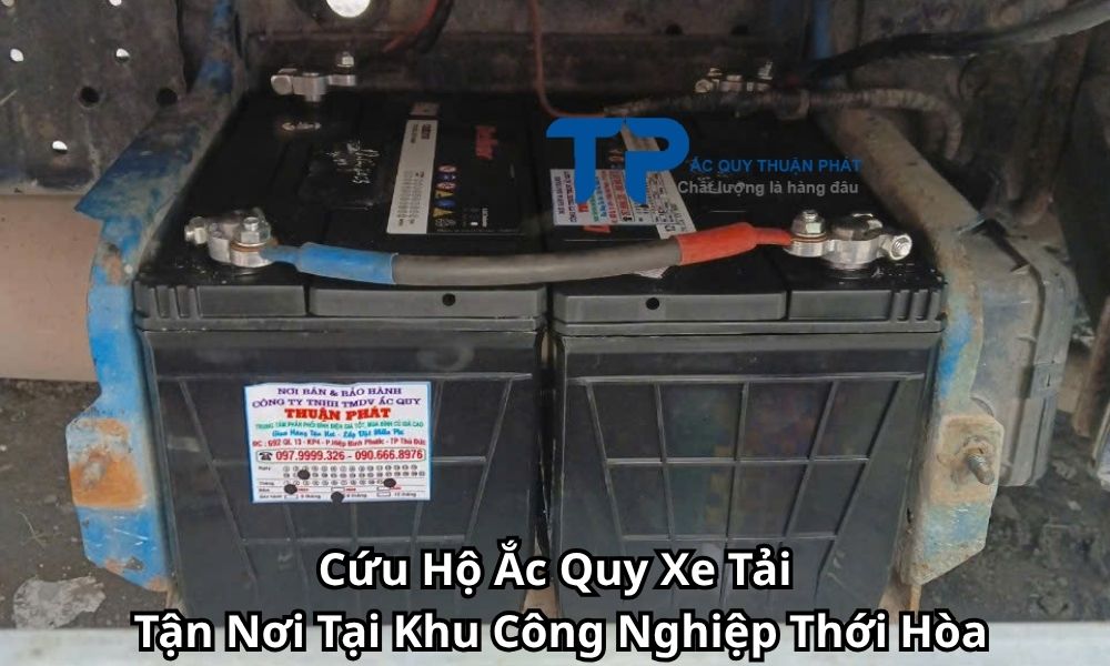 Cứu Hộ Ắc Quy Xe Tải Tận Nơi Tại Khu Công Nghiệp Thới Hòa
