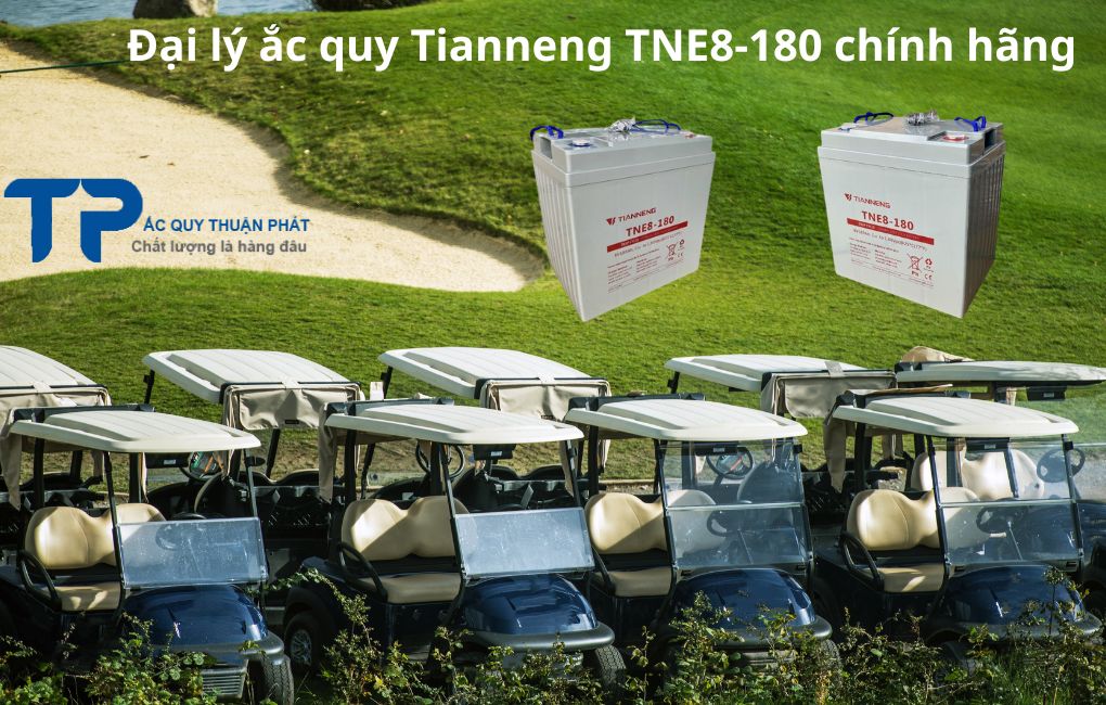 Đại lý ắc quy Tianneng TNE8-180 chính hãng