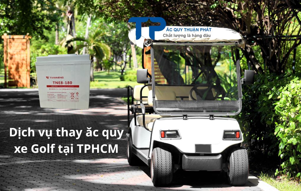 Dịch vụ thay ắc quy Xe Golf tại TPHCM