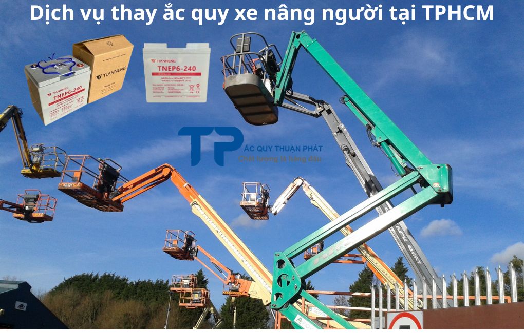 Dịch vụ thay ắc quy Xe Nâng Người tại TPHCM