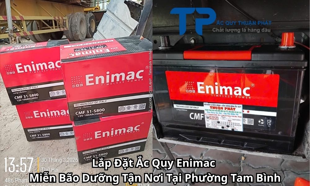 Lắp Đặt Ắc Quy Enimac Miễn Bão Dưỡng Tận Nơi Tại Phường Tam Bình