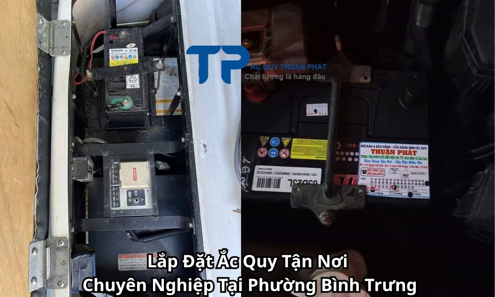 Lắp Đặt Ắc Quy Tận Nơi Chuyên Nghiệp Tại Phường Bình Trưng
