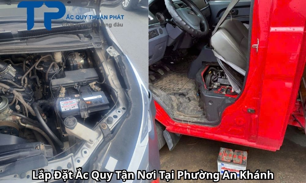 Lắp Đặt Ắc Quy Tận Nơi Tại Phường An Khánh
