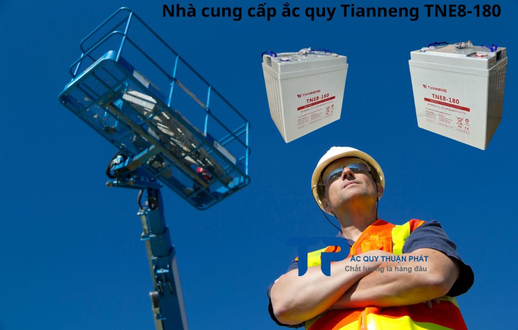 Nhà cung cấp ắc quy Tianneng TNE8-180