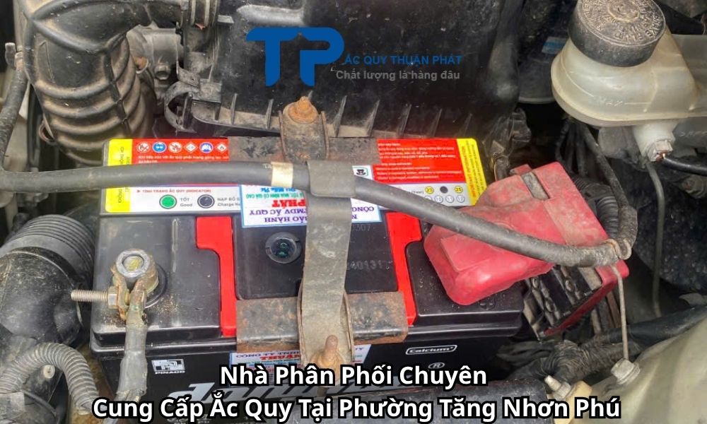 Nhà Phân Phối Chuyên Cung Cấp Ắc Quy Tại Phường Tăng Nhơn Phú