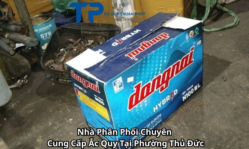 Nhà Phân Phối Chuyên Cung Cấp Ắc Quy Tại Phường Thủ Đức