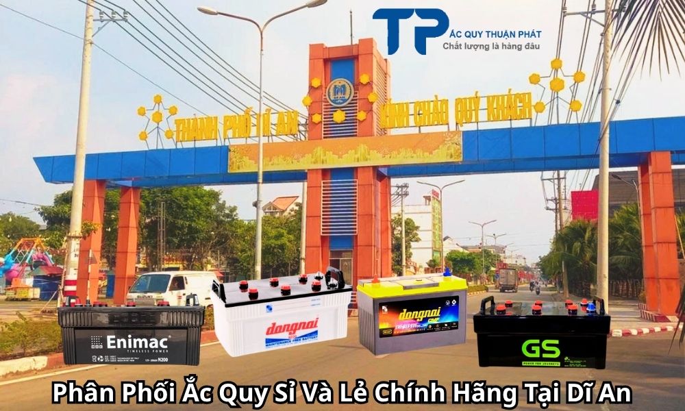 Phân Phối Ắc Quy Sỉ Và Lẻ Chính Hãng Tại Dĩ An