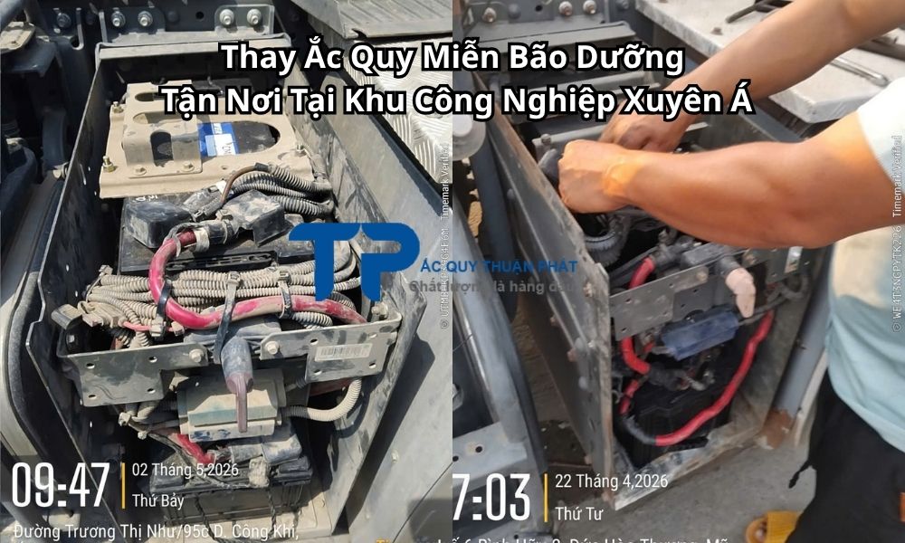 Thay Ắc Quy Miễn Bão Dưỡng Tận Nơi Tại Khu Công Nghiệp Xuyên Á