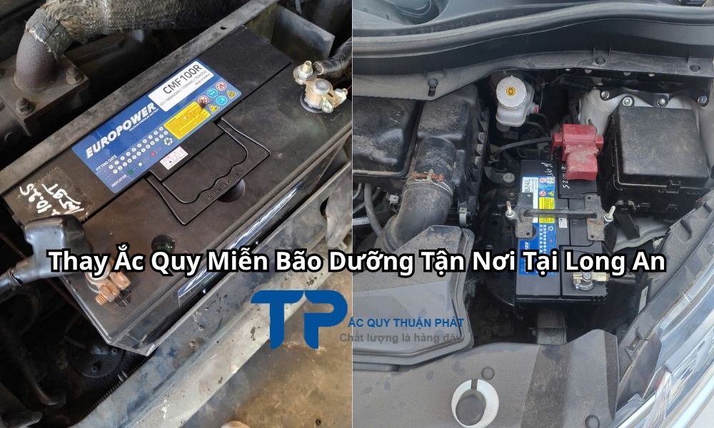 Thay Ắc Quy Miễn Bão Dưỡng Tận Nơi Tại Long An