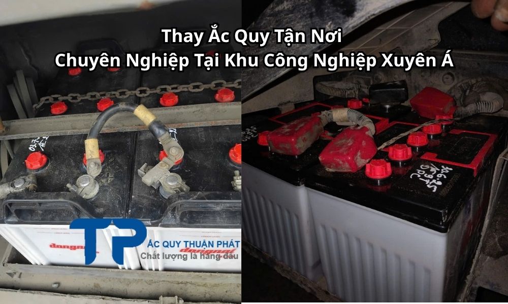 Thay Ắc Quy Tận Nơi Chuyên Nghiệp Tại Khu Công Nghiệp Xuyên Á