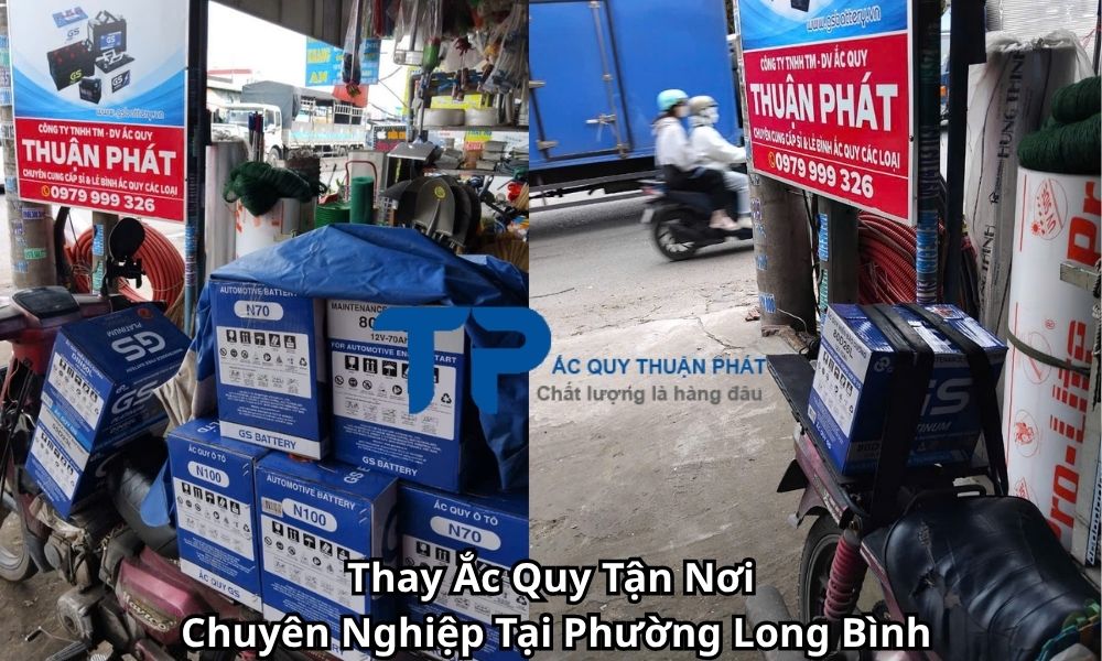 Thay Ắc Quy Tận Nơi Chuyên Nghiệp Tại Phường Long Bình