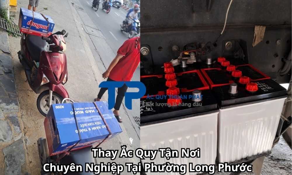 Thay Ắc Quy Tận Nơi Chuyên Nghiệp Tại Phường Long Phước