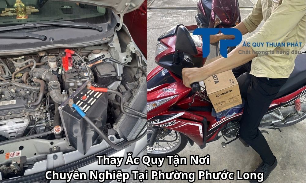 Thay Ắc Quy Tận Nơi Chuyên Nghiệp Tại Phường Phước Long