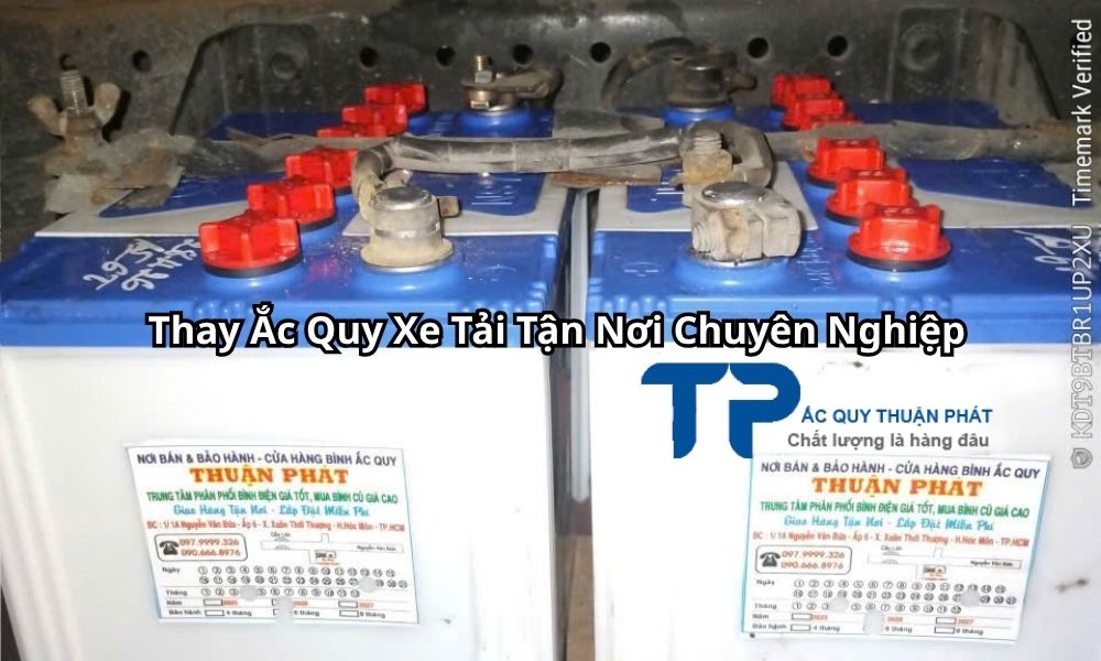 Thay Ắc Quy Xe Tải Tận Nơi Chuyên Nghiệp