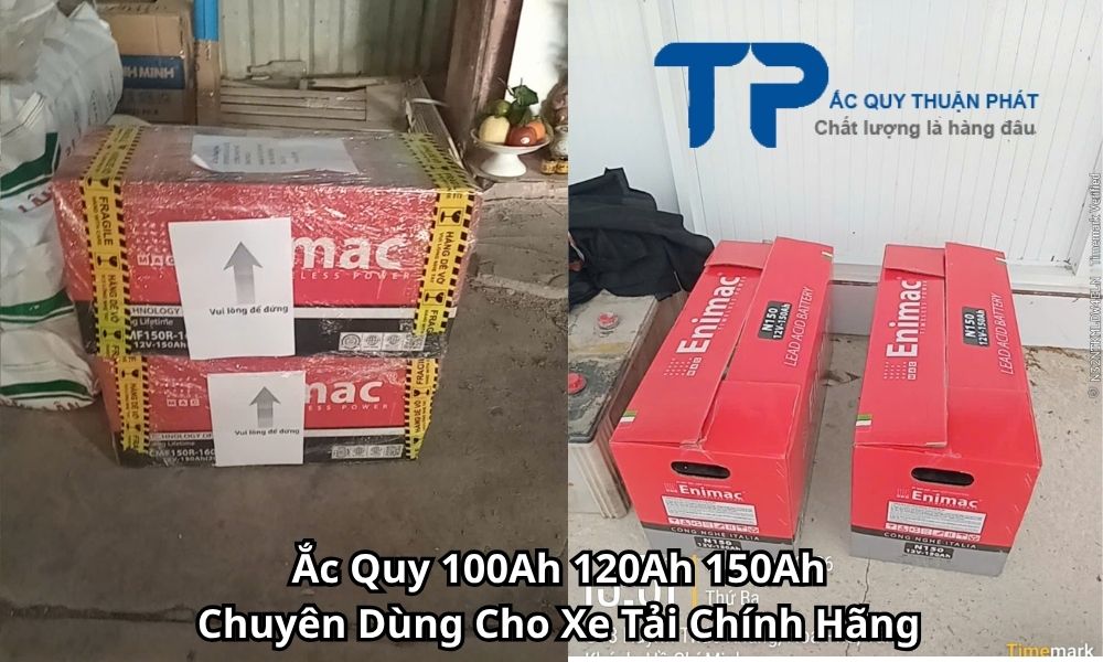 Ắc Quy 100Ah 120Ah 150Ah Chuyên Dùng Cho Xe Tải Chính Hãng