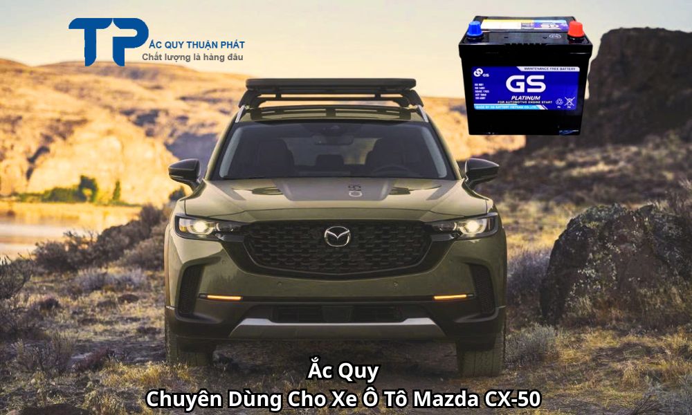Ắc Quy Chuyên Dùng Cho Xe Ô Tô Mazda CX-50