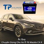 Ắc Quy Chuyên Dùng Cho Xe Ô Tô Mazda CX-9