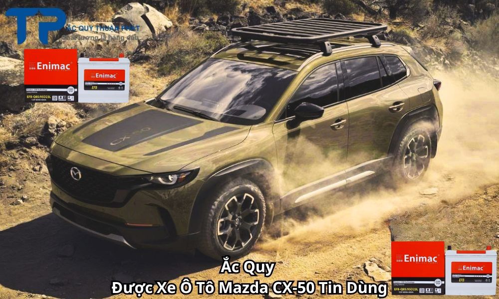 Ắc Quy Được Xe Ô Tô Mazda CX-50 Tin Dùng