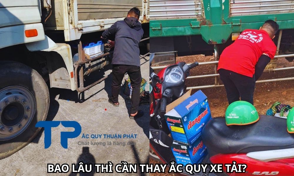 BAO LÂU THÌ CẦN THAY ẮC QUY XE TẢI?