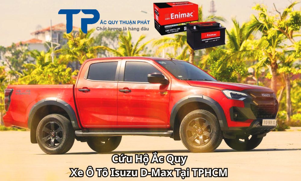 Cứu Hộ Ắc Quy Xe Ô Tô Isuzu D-Max Tại TPHCM