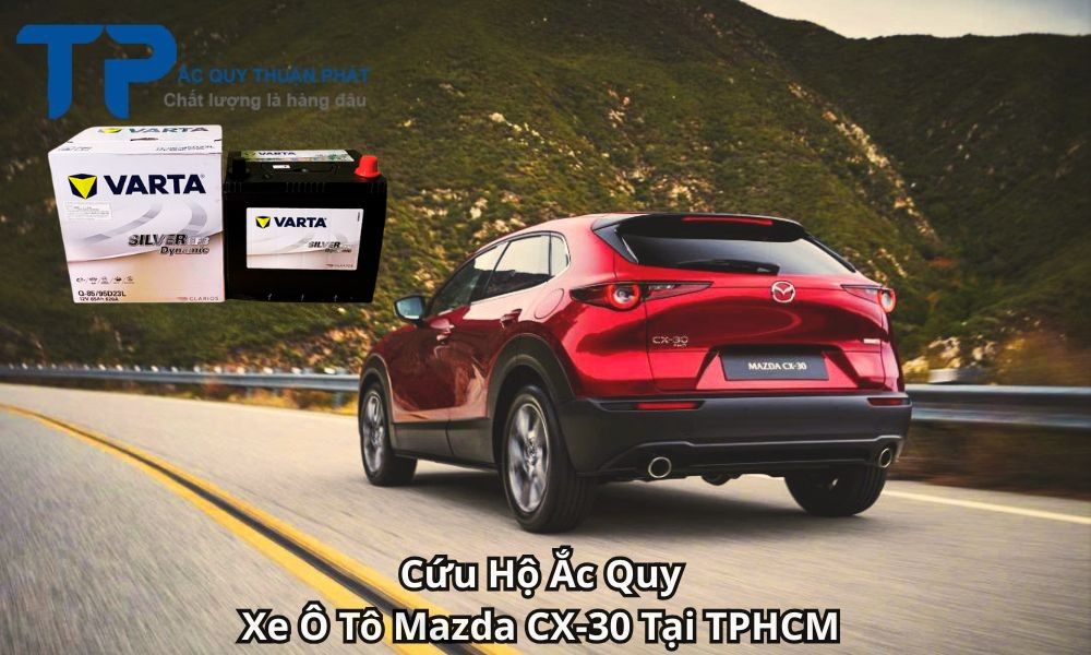 Cứu Hộ Ắc Quy Xe Ô Tô Mazda CX-30 Tại TPHCM