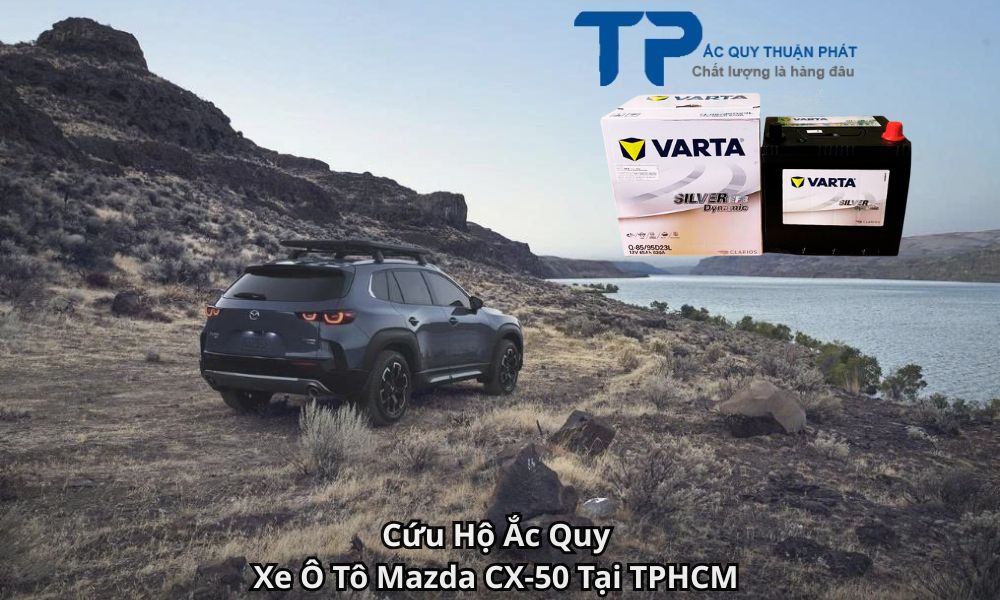Cứu Hộ Ắc Quy Xe Ô Tô Mazda CX-50 Tại TPHCM