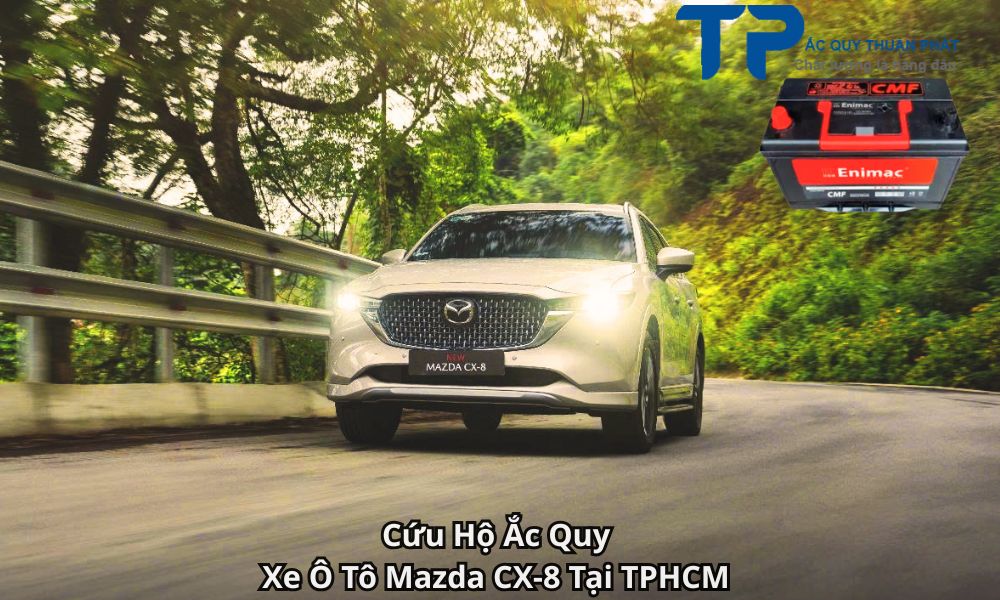 Cứu Hộ Ắc Quy Xe Ô Tô Mazda CX-8 Tại TPHCM