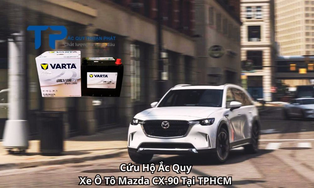 Cứu Hộ Ắc Quy Xe Ô Tô Mazda CX-90 Tại TPHCM