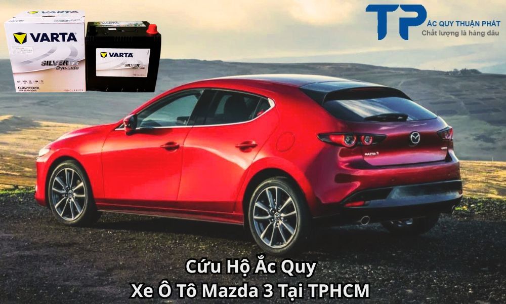 Cứu Hộ Ắc Quy Xe Ô Tô Mazda 3 Tại TPHCM