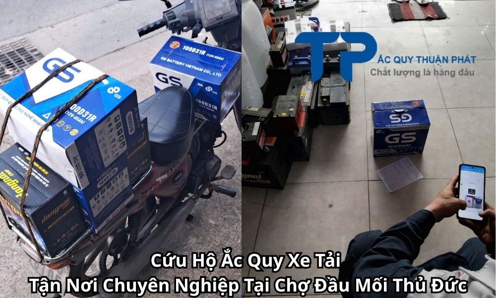 Cứu Hộ Ắc Quy Xe Tải Tận Nơi Chuyên Nghiệp Tại Chợ Đầu Mối Thủ Đức