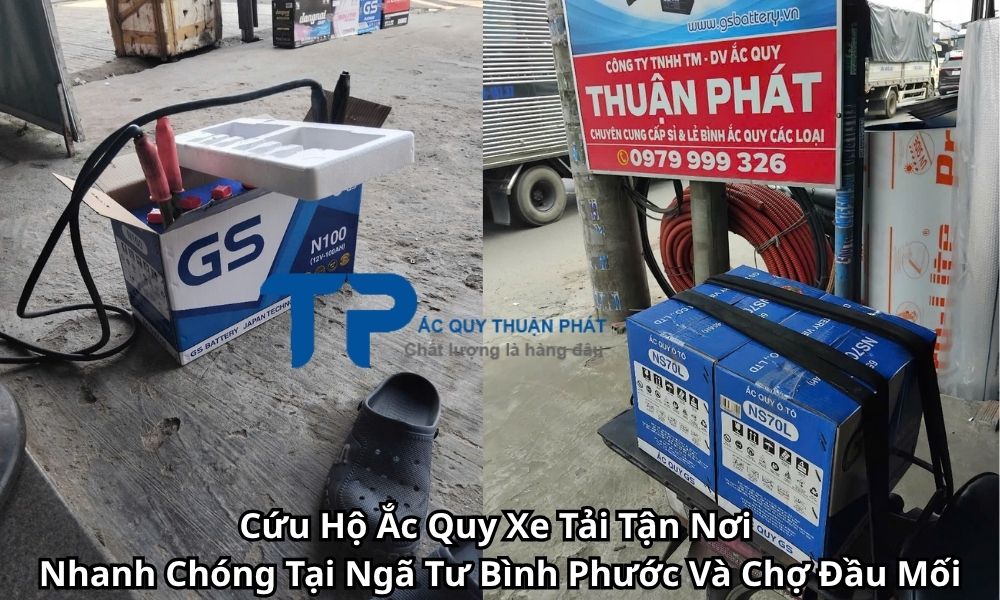 Cứu Hộ Ắc Quy Xe Tải Tận Nơi Nhanh Chóng Tại Ngã Tư Bình Phước Và Chợ Đầu Mối