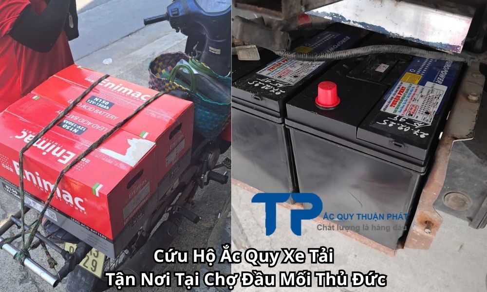 Cứu Hộ Ắc Quy Xe Tải Tận Nơi Tại Chợ Đầu Mối Thủ Đức