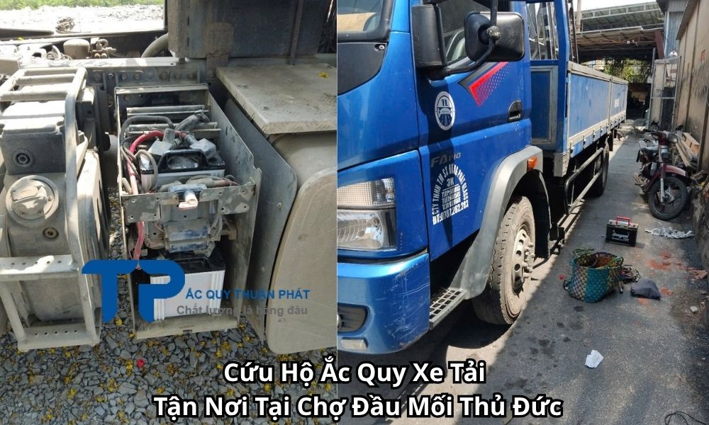 Cứu Hộ Ắc Quy Xe Tải Tận Nơi Tại Chợ Đầu Mối Thủ Đức