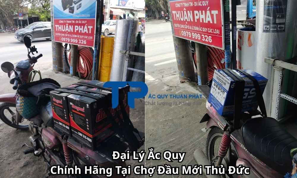 Đại Lý Ắc Quy Chính Hãng Tại Chợ Đầu Mới Thủ Đức